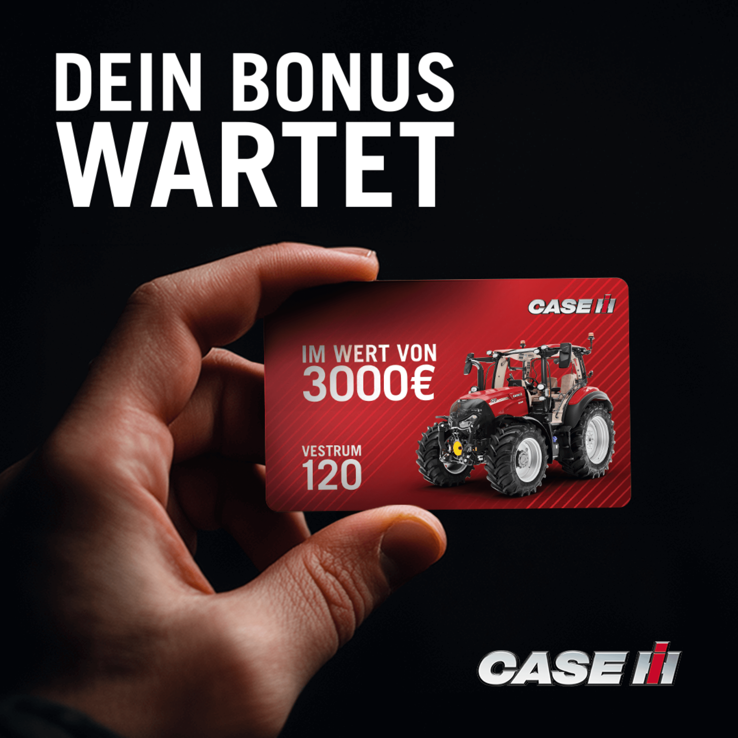 Hand hält Case IH Bonuskarte mit Traktor und 3000€ Angebot, neben Text Dein Bonus wartet.