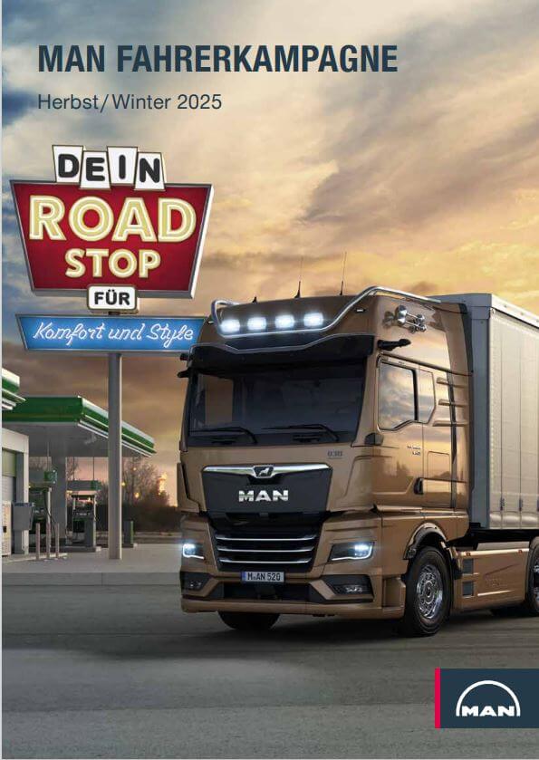 MAN Lkw bei einer Tankstelle mit Road Stop Schild, Herbst/Winter 2025 Kampagne, Komfort und Style im Fokus.