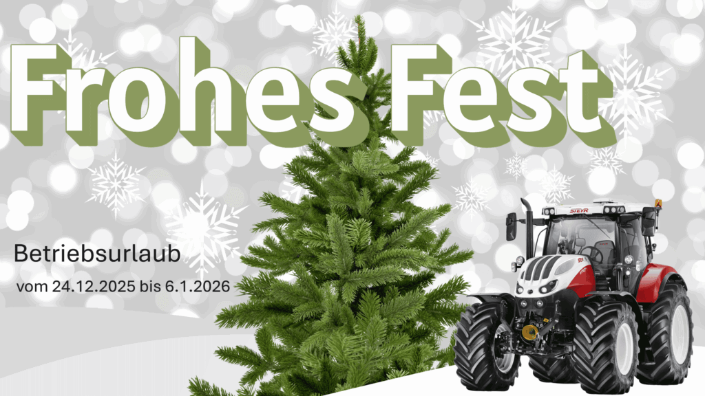 Frohes Fest mit Tannenbaum und Traktor, Betriebsurlaub 24.12.2025-6.1.2026, Schneeflocken-Hintergrund.